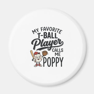 Favorit T-Ball Spelare Kallar Mig Poppy Tröja Desi Magnet