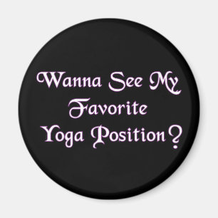 Favorit yogaställning - Rolig vuxenhumor Magnet