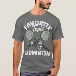 Favoritämne Badminton Shuttlecock Gift T Shirt