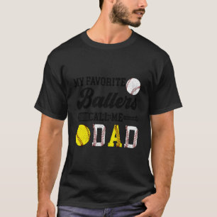 Favoritbollspelare Kallar Mig Pappa Softboll Baseb T Shirt