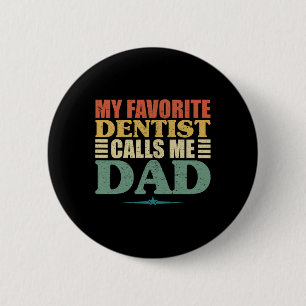 Favoritdentist kallar mig Pappa Shirt Knapp