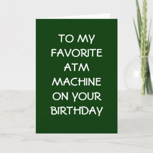 FAVORITE ATM MASKIN PÅ DIN BIRTHDAY KORT