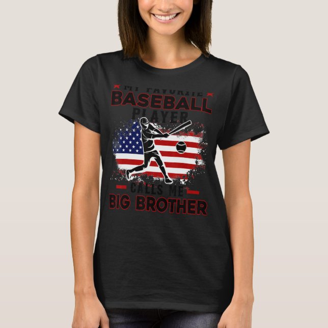 Favorite Baseball Player kallar Me Big Brother USA T Shirt (Framsida)