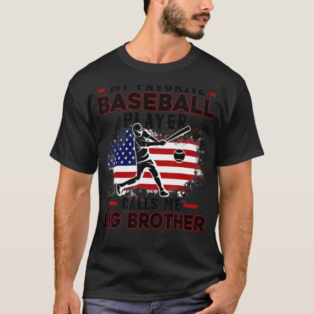 Favorite Baseball Player kallar Me Big Brother USA T Shirt (Framsida)