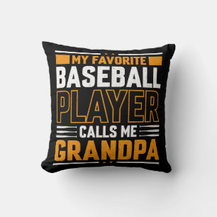 Favorite Baseball Player kallar mig Grandpa Kudde
