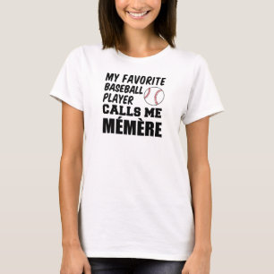 Favorite Baseball Player kallar mig Memere T Shirt