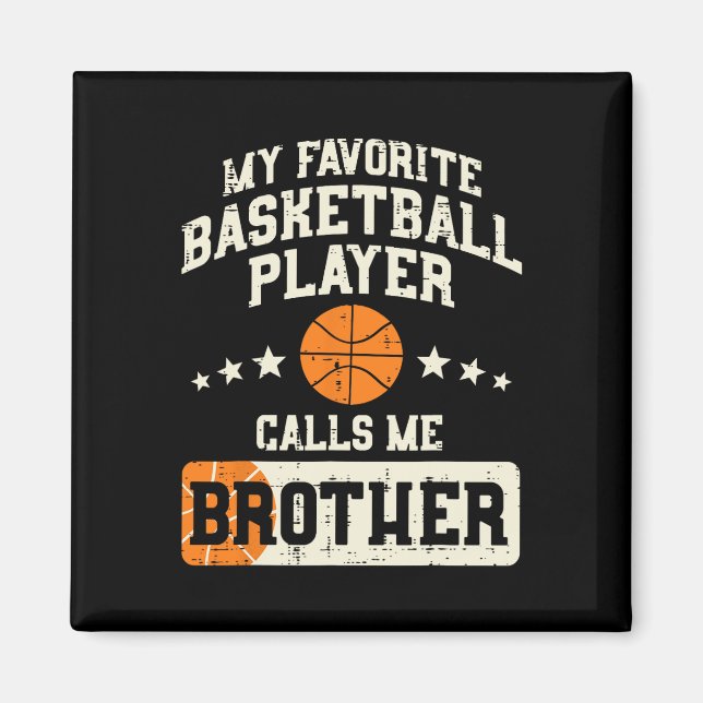 Favorite Basketball Player Brother Family Baller B Magnet (Framsidan)