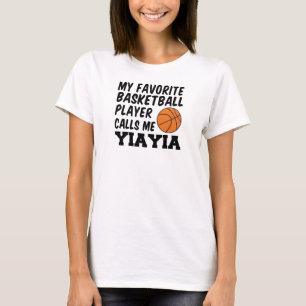 Favorite Basketball Player ringer mig Yia Yia T Shirt