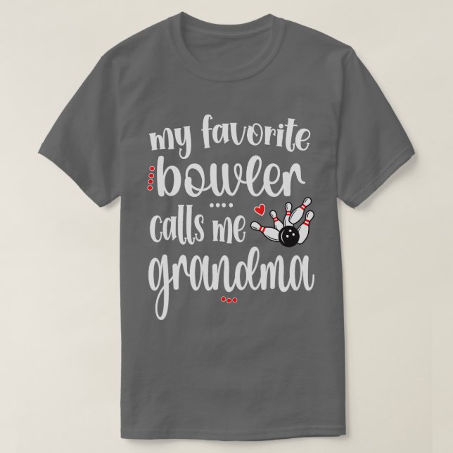 Favorite Bowlareare Call Me Bowling Grandma T Shirt (Design framsida)