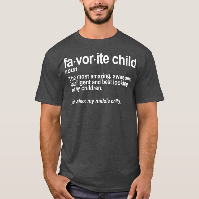 Favorite Child Definition Funny Mamma och Pappa T Shirt (Framsida)