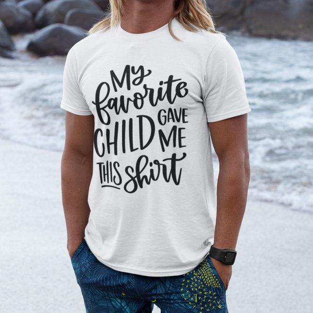 Favorite Child Fars dag T Shirt (Skapare uppladdad)