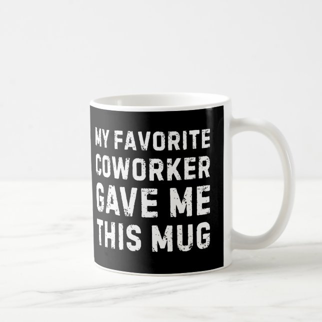 Favorite Coworker Mug - Funny Coworker Gift Mug Kaffemugg (Höger)