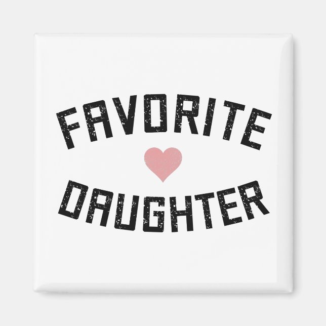 Favorite DaughFamily Reunion Funny Gifts Magnet (Framsidan)
