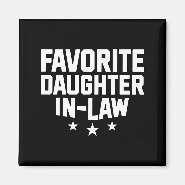 Favorite Daughter-in-law Funny Wife Mom Mother's D Magnet (Framsidan)