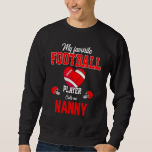 Favorite Football Player kallar mig Nanny Mor Lång Ärmad Tröja