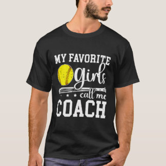 Favorite Girls kallar mig Softball Coach Softball  T Shirt