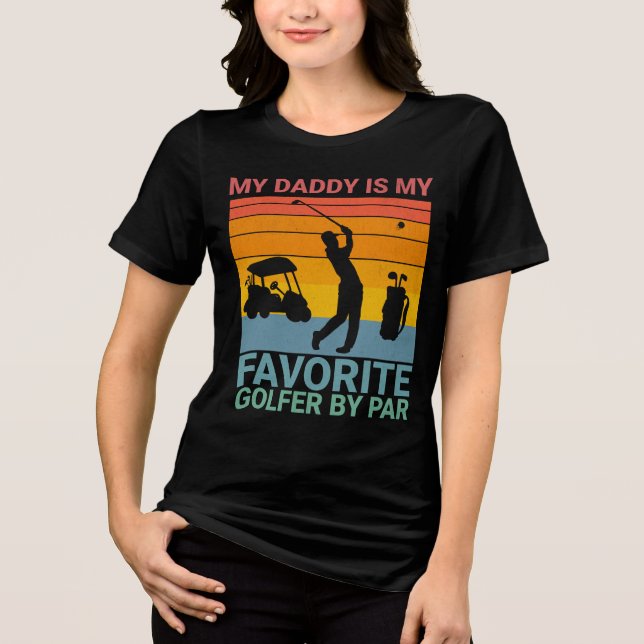 Favorite Golfer By Par for Father's  T Shirt (Framsida)