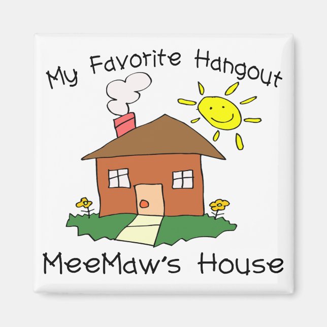 Favorite Hangout MeeMaws hus Magnet (Framsidan)