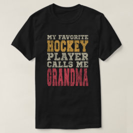 Favorite Hockey Player Grandma Vintage Typography T Shirt
