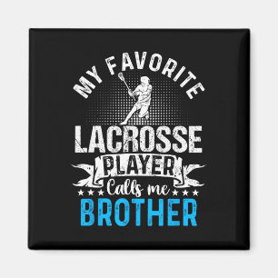 Favorite Lacrosse Player kallar mig Brother Funny Magnet
