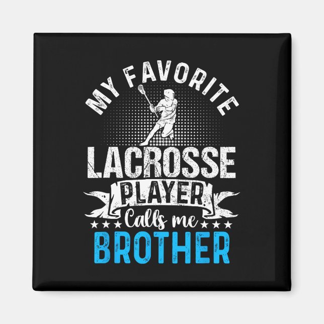 Favorite Lacrosse Player kallar mig Brother Funny Magnet (Framsidan)