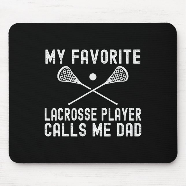 Favorite Lacrosse Player ringer mig Pappa Fars dag Musmatta (Framsidan)