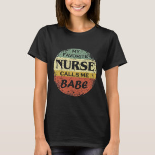 Favorite Nurse ringer mig Babe T Shirt