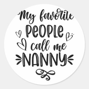 Favorite People kallar mig Nanny Mors dag Runt Klistermärke