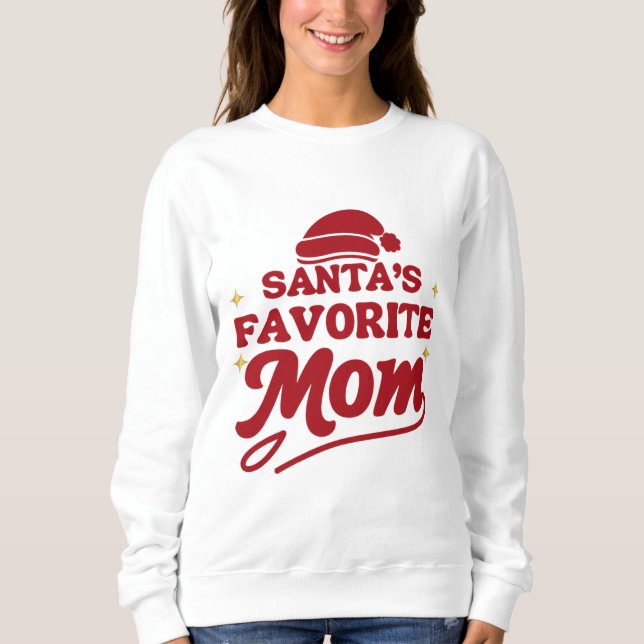 Favorite Santa Mom – Funny Christmas Shirt for Mom T Shirt (Framsida)