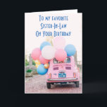 FAVORITE SISTER-IN-LAGSTIFTNING PÅ DITT BIRTEDAG KORT<br><div class="desc">EN FIAT MED BALLOONER OCH "DITT ÖNSKEMÅL" GÖR DET HÄR KORTET SÅ MYCKET SPECIELLARE FÖR DIN "SISTER-IN-LAWS" BIRTHDAY OCH ATT VARA FRÅN "DU" GÖR DET ÄNNU MER!!!</div>