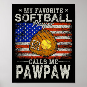 Favorite Softball Player anropar Me Pawpaw Softbal Poster