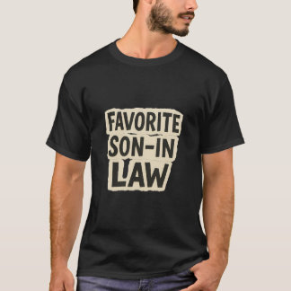 Favorite Son In Law Funny Ransom Note Paper Cutout T Shirt