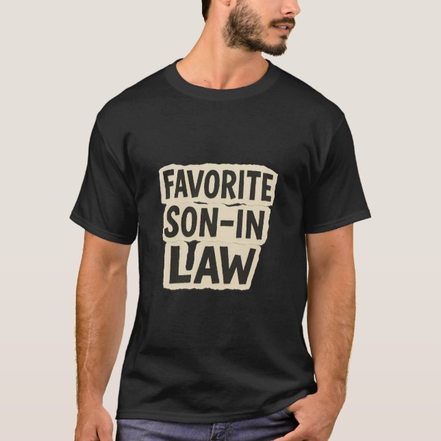 Favorite Son In Law Funny Ransom Note Paper Cutout T Shirt (Framsida)