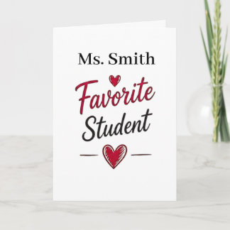 Favorite Student Personalized Teacher Gift Kort