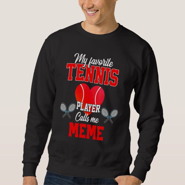 Favorite Tennis Player ringer mig Meme Mors dag Lång Ärmad Tröja (Framsida)