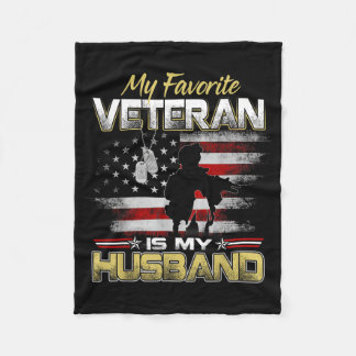 Favorite veteran is husband boyfriend veterans day fleecefilt