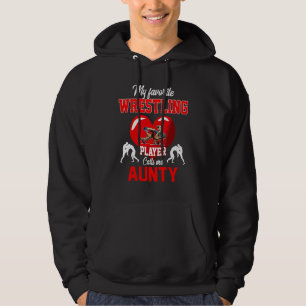 Favorite Wrestling Player kallar mig Aunty Mor Hoodie