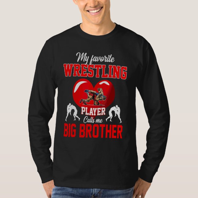 Favorite Wrestling Player kallar mig Big Brother m T Shirt (Framsida)