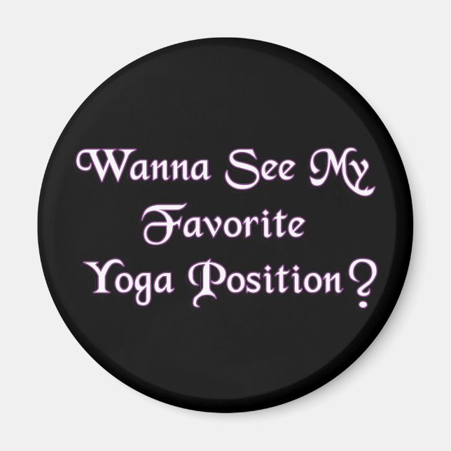 Favorite Yoga Position - Funny Vuxen humor Magnet (Framsidan)