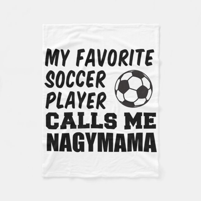 Favoritfotbollsspelare kallar mig Nagymama ungrare Fleecefilt (Framsidan)