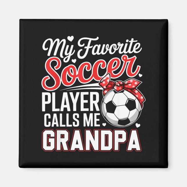 Favoritfotbollsspelare ringer farfar på mors dag magnet (Framsidan)