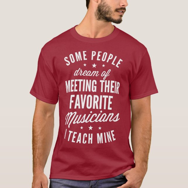 Favoritmusiker i Teach Mine T shirt Music (Framsida)
