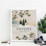 Favoritsignatur för Winter Forest Baby Shower Poster<br><div class="desc">Elegant Winter Woodland Baby Shower Favors Party-tecken Poster designat med en mjuk,  muterad vattenfärgsskogsscen. Klicka på Anpassa om du vill redigera all text. Matchande objekt i vår butik Cava Party Design.</div>