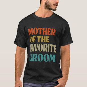 Favoritskötselmoderns roliga bröllop mamma t shirt