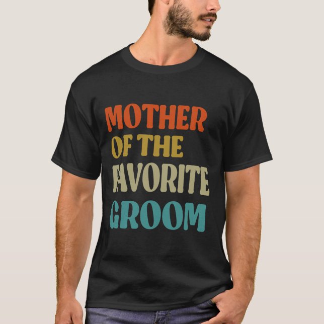 Favoritskötselmoderns roliga bröllop mamma t shirt (Framsida)