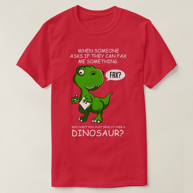 Fax Dinosaur Hardworking Gift T Shirt (Design framsida)