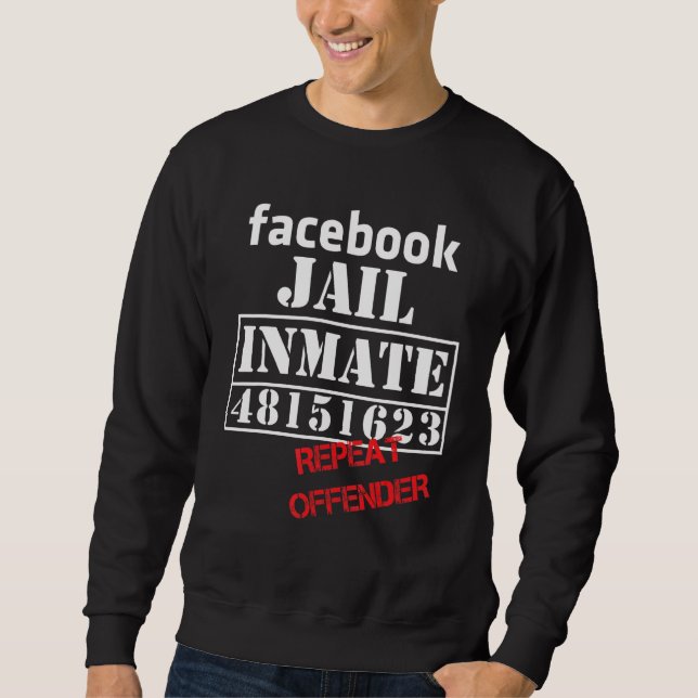 Fb Jail Inmate Repeat Offender Liberal 48151623 Lång Ärmad Tröja (Framsida)