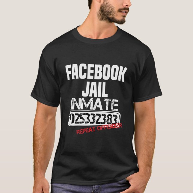 Fb Social Network Jail Repeat Offender 925332383 I T Shirt (Framsida)