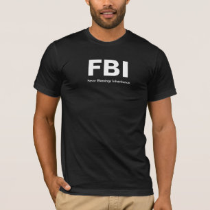 FBI Favor Bluting Arv Anpassa det T Shirt