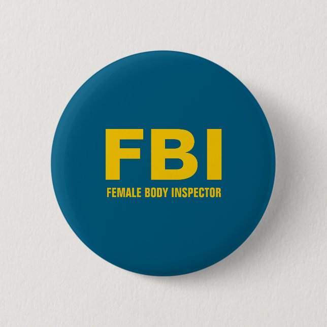 Fbi Female Body Inspector Funny Text  Knapp (Framsida)